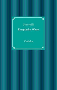 Europäischer Winter - Schneefeld - E-Book