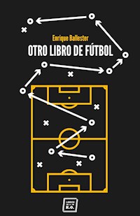 Otro libro de fútbol - Enrique Ballester - E-Book