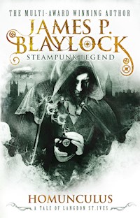 Homunculus - James P. Blaylock - E-Book