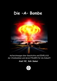 Die -A-Bombe - Axel HC - E-Book