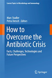 How to Overcome the Antibiotic Crisis -  - E-Book