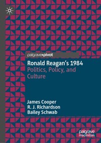 Ronald Reagan’s 1984 - James Cooper - E-Book