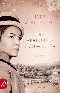 Die verlorene Schwester - Linda Winterberg - E-Book
