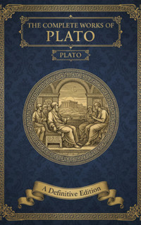 The Complete Works of Plato - Plato - kostenlos E-Book