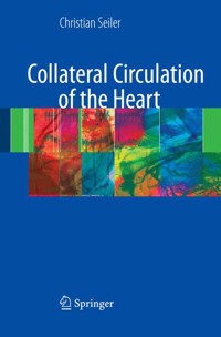 Collateral Circulation of the Heart - Christian Seiler - E-Book