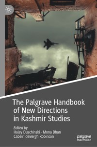 The Palgrave Handbook of New Directions in Kashmir Studies -  - E-Book