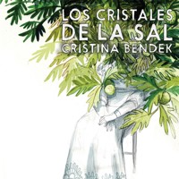 Los cristales de la sal - Cristina Bendek - Hörbuch