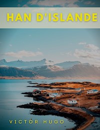 Han d'Islande - Victor Hugo - E-Book