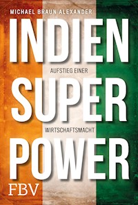Indien Superpower - Michael Braun Alexander - E-Book