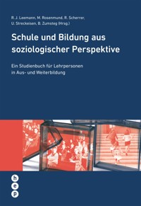 Schule und Bildung aus soziologischer Perspektive (E-Book) - Prof. Dr. Regula Julia Leemann - E-Book
