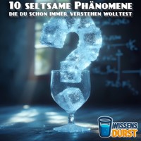 10 seltsame Phänomene, die du schon immer verstehen wolltest - Benjamin Recker - Hörbuch