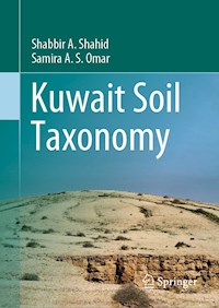 Kuwait Soil Taxonomy - Shabbir A. Shahid - E-Book