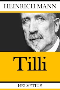 Tilli - Heinrich Mann - E-Book