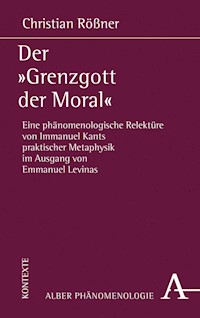 Der "Grenzgott der Moral" - Christian Rößner - E-Book