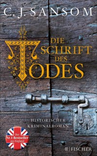 Die Schrift des Todes - C.J. Sansom - E-Book