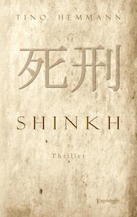 Shinkh. Thriller - Tino Hemmann - E-Book