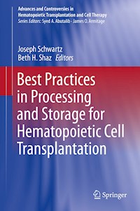 Best Practices in Processing and Storage for Hematopoietic Cell Transplantation -  - E-Book