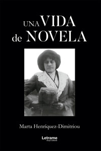 Una vida de novela - Marta Heríquez-Dimitriou - E-Book