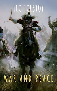 War and Peace - Leo Tolstoy - E-Book