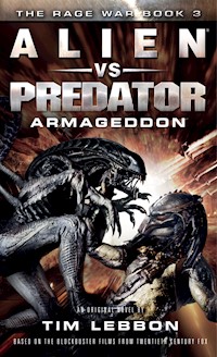 Alien vs. Predator: Armageddon - Tim Lebbon - E-Book