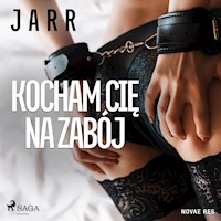 Kocham cię na zabój - Jarr - Hörbuch