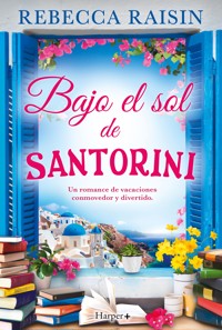 Bajo el sol de Santorini - Rebecca Raisin - E-Book