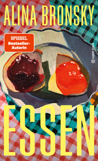 Essen - Alina Bronsky - E-Book