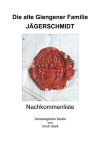 Die alte Giengener Familie JÄGERSCHMIDT - Ulrich Stark - E-Book