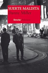 Suerte maldita - Danny Miller - E-Book
