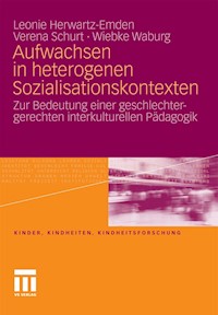 Aufwachsen in heterogenen Sozialisationskontexten - Leonie Herwartz-Emden - E-Book