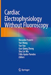 Cardiac Electrophysiology Without Fluoroscopy -  - E-Book