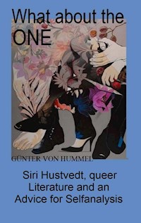 What about the ONE - Günter von Hummel - E-Book