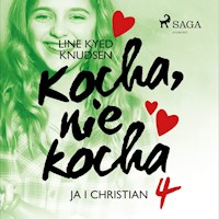 Kocha, nie kocha 4 - Ja i Christian - Line Kyed Knudsen - Hörbuch