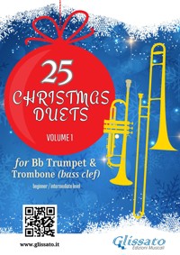 25 Christmas Duets for Bb Trumpet and Trombone (Bass Clef) – Volume 1 - Wolfgang Amadeus Mozart - E-Book