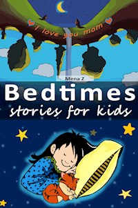 Bedtime stories for kids - Z Mena - E-Book