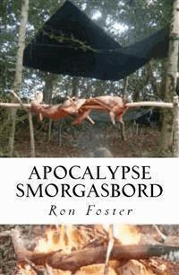 Apocalypse Smorgasborg - Ron Foster - E-Book