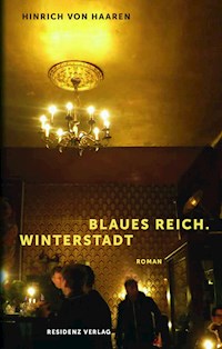 Blaues Reich. Winterstadt - Hinrich von Haaren - E-Book