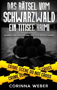 Das Rätsel vom Schwarzwald - Corinna Weber - E-Book