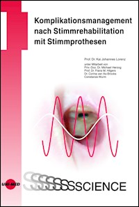Komplikationsmanagement nach Stimmrehabilitation mit Stimmprothesen - Kai Johannes Lorenz - E-Book