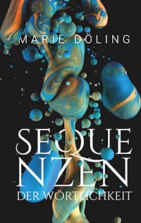 Sequenzen der Wörtlichkeit - Marie Döling - E-Book