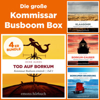 Die große Kommissar Busboom Box-Klaasohm, Tod auf Borkum, Borkum-Zauber, Borkumer Brandung - Kommissar Busboom ermittelt (Ungekürzt) - Ocke Aukes - Hörbuch