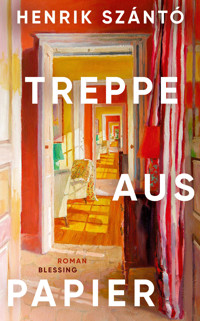 Treppe aus Papier - Henrik Szanto - E-Book