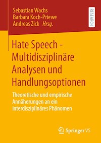 Hate Speech - Multidisziplinäre Analysen und Handlungsoptionen -  - E-Book