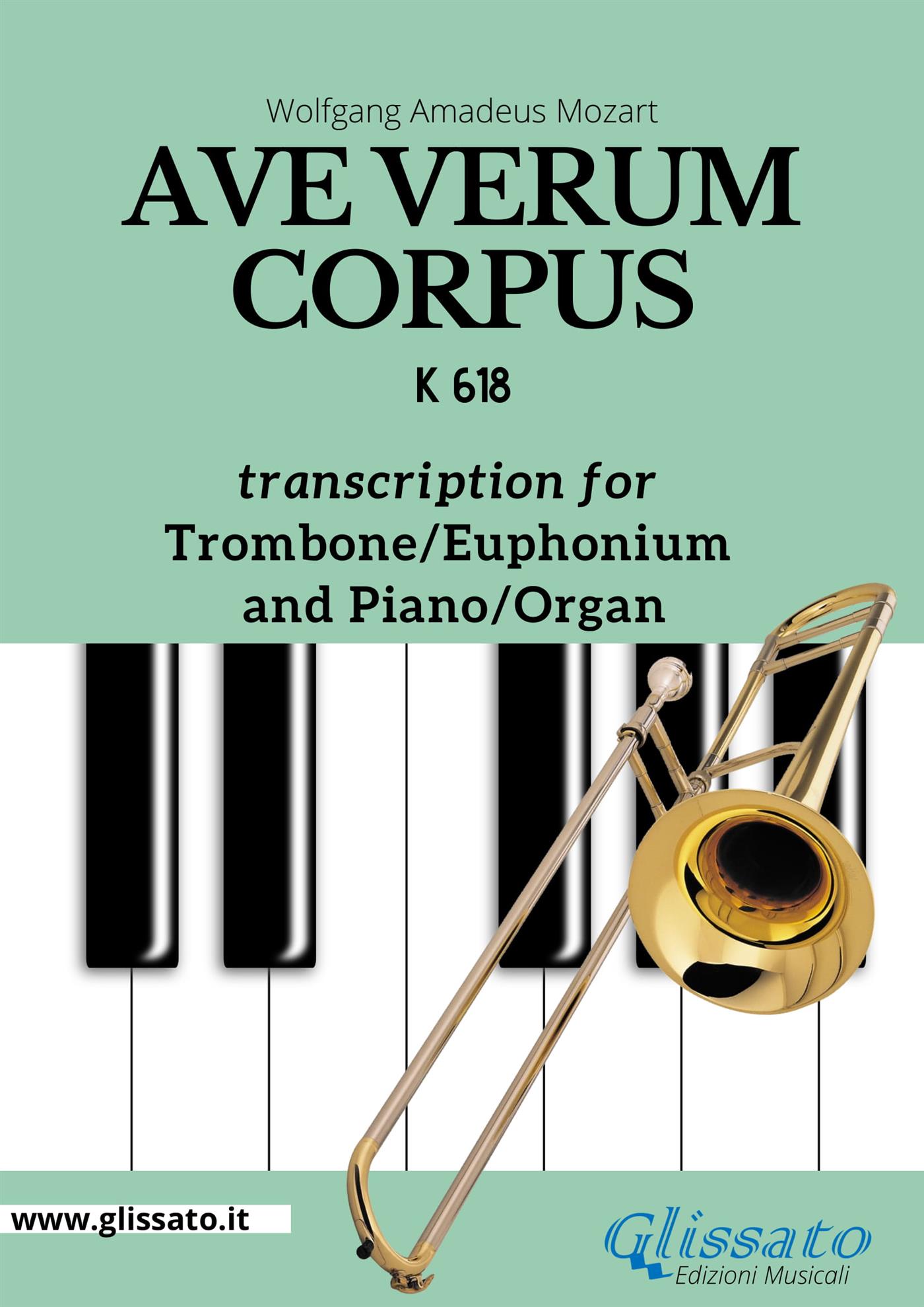 Trombone/Euphonium bass clef and Piano or Organ "Ave Verum Corpus" by Mozart - Wolfgang Amadeus Mozart - E-Book