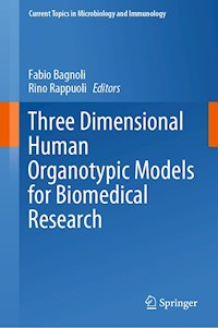 Three Dimensional Human Organotypic Models for Biomedical Research -  - E-Book