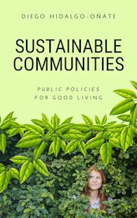 Sustainable Communities - Diego Hidalgo-Oñate - E-Book