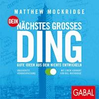Dein nächstes großes Ding - Matthew Mockridge - Hörbuch