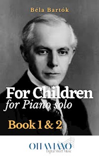 Béla Bartók – For Children, Book 1 & 2 (Piano Solo Edition) - Bela Bartok - E-Book