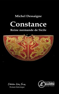 Constance, reine normande de Sicile - Dessaigne Michel - E-Book