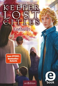 Keeper of the Lost Cities – Enthüllt (Band 9,5) (Keeper of the Lost Cities) - Shannon Messenger - E-Book